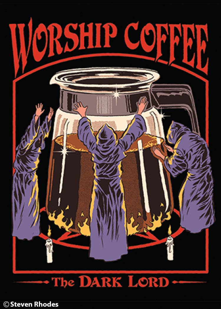 Ephemera - Magnet-Worship coffee. The Dark Lord